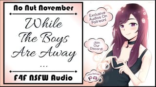 [F4F] [no Nut November] while the Boys are Away...