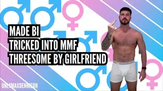 Made Bi - Tricked into MMF Threesome by Girlfriend - Pornhub Gay