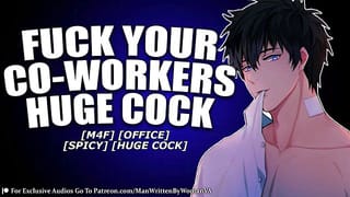 Fuck your Co-Workers HUGE Cock [M4F] [COWORKER] [SPICY]