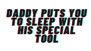 TEASER AUDIO: Daddy Tucks you in with his Special Tool [AUDIO PORN][AUDIO ONLY][M4F][