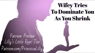 [PATREON PREVIEW] Wifey tries to Dominate you as you Shrink