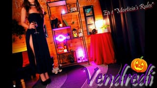 VENDREDI : EP 1 MORTICIA'S RULES