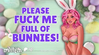 Please Fuck me Full of Bunnies! - ASMR Audio Roleplay