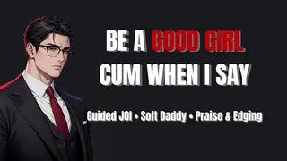 Soft Daddy Edges & Praises you – Cum only when I allow it [M4F] [guided JOI] [male Moaning] [praise Kink] [aftercare]