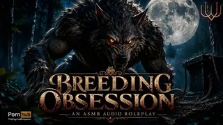 Shoe Obsession porn video – Werewolf Primal Daddy's BREEDING OBSESSION (Heavy Breeding Kink Audio) [M4F]