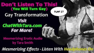 STOP! don't Listen to This. you WILL Turn GAY Mesmerizing Erotic Audio Gay Transformation Fetish