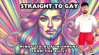 Straight to Gay Mindfuck from the Bully - Pornhub Gay