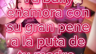 ASMR - TU Bullying Enamora Con Su Gran Pene a La Puta De TU Madre