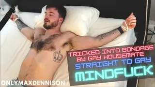 Straight to Gay Bondage Mindfuck by Gay Housemate - Pornhub Gay