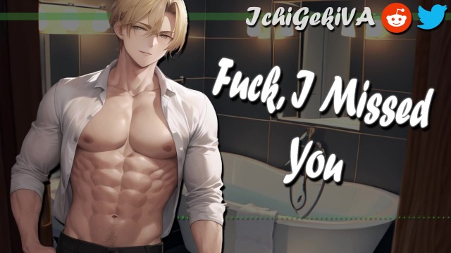 [M4F] when he Slides in & says "fuck I Missed You" (NSFW AUDIO)