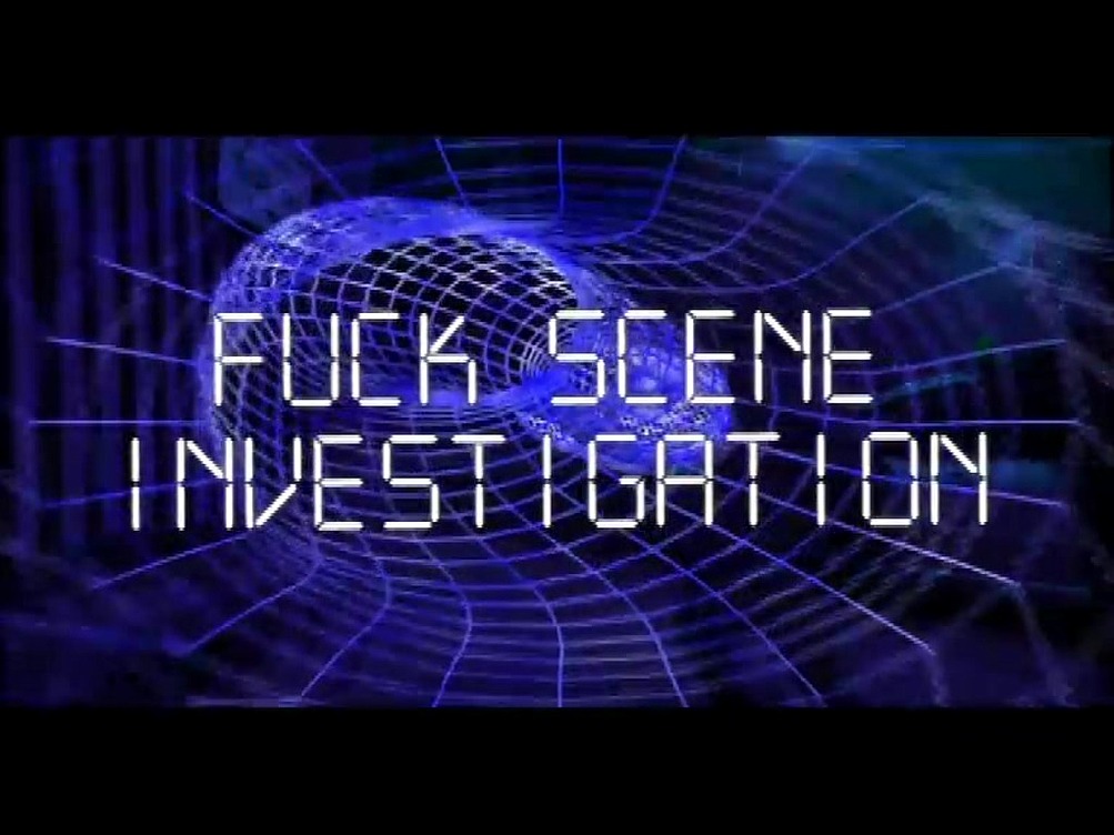 F.S.I FUCKING SCENE INVESTIGATION - Full movie