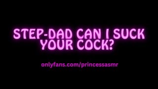 STEPDAD CAN I SUCK YOUR COCK AUDIOPORN