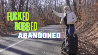 Hot Babe Hitchhiker get Fucked, Robbed and Abandoned on the Road in the Middle of the Forest HD 4K