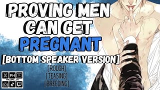 Proving Men can get Pregnant | MPREG Male Moaning Audio - Pornhub Gay