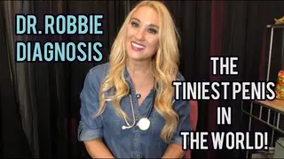 Doctor Examines your Small Penis and Diagnoses you with the Tiniest Penis in the World! Julia Robbie