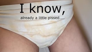 Pissing my already Pissed Panties and go to Work