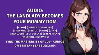 Audio: the Landlady becomes your Mommy Dom
