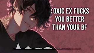 Toxic Ex Fucks you better than your BF | Male Moans | Deep Voice | Dirty Talk | Audio Erotica | M4F