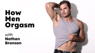 Full Video - ADULT TIME - How Men Orgasm With Nathan Bronson! WATCH HIM JERK OFF! - FULL SCENE