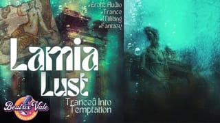 Lamia Lust; Tranced into Temptation