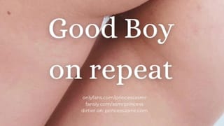 GOOD BOY ON REPEAT