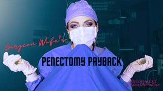 Surgeon Wife's Penectomy Payback Free Preview
