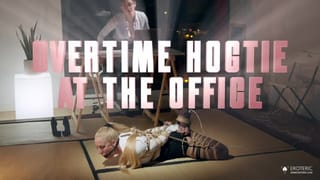 Overtime Hogtie at the Office