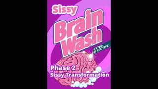 Sissy Brainwashing Stage 2 Sissy Transformation