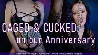CAGED & CUCKED ON OUR ANNIVERSARY - Preview - Chastity Sissification Cuckolding Roleplay