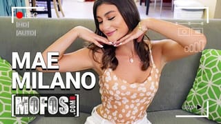 Full Video - MOFOS - Mae Milano Alway Wants To Get Her Pussy Fucked By JMac & Lets His Warm Cum Inside Her Mouth