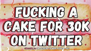 Fucking a Cake for 30k on Twitter | Male Moaning Audio - Pornhub Gay