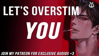 OVERSTIMMING you cause your Boyfriend can't || Male Moaning || NSFW Boyfriend ASMR