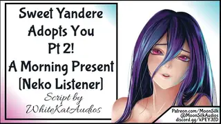 Sweet Yandere Takes you Home Pt 2 Neko Listener
