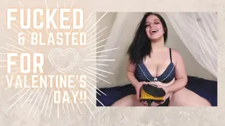 Fucked & Blasted for Valentine's Day!! - POV Gets an Explosive Treat!!