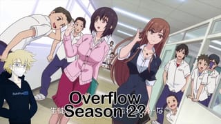 Overflow Abridged Ep 9? why there's no Overflow Season 2