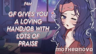 GF gives you a Loving Handjob with Lots of Praise || Audio RP