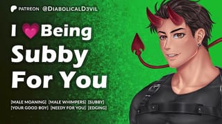 Hot Older Guy Loves being Subby for your Sweet Feminine Body || Male Moaning and Yearning || Loud Male Orgasm || Male Whimpers