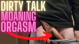 Daddy wants your Pussy and Ass - Deep Voice Dirty Talk and Moaning Masturbation
