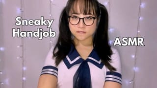 Getting a Handjob under the Desk from a Cute Asian Schoolgirl -ASMR