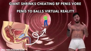 Giant Shrinks Cheating BF Penis Vore Virtual Reality - Pornhub Gay