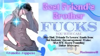 [M4F] Fucked Gentle AND Rough in your Bestie's Brother's Bed after Catching up about Studies