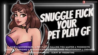 Cuddling & Fucking your Pet Play Girlfriend || Audio Roleplay [fsub] [monstergirl]