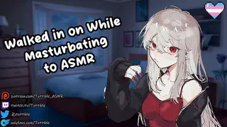 [TF4A] Walked in on while Masturbating to ASMR || NSFW ASMR || Trans Girl ASMR |