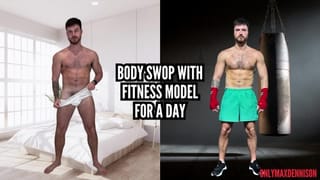 Body Swap with Fitness Model for a Day - Pornhub Gay