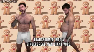 Transformed into a Gingerbread Man Giant Vore - Pornhub Gay