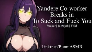 Yandere Coworker Breaks in to Suck and Fuck you | Audio / ASMR