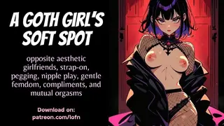 [F4F] a Goth Girl's Soft Spot - Pegged by your Goth Girlfriend as she says how Pretty you are