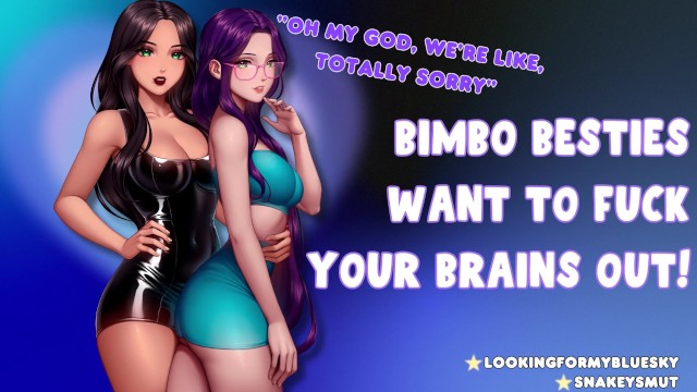 Bimbo Besties want to Fuck your Brains out | Feat. LookingForMyBlueSky [threesome] [audio Porn]