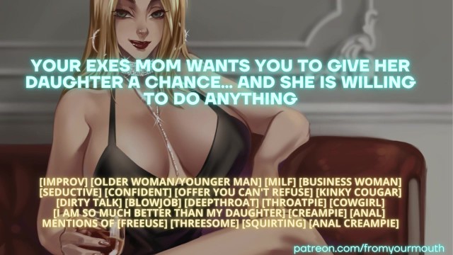 Your Exes Mom wants you to Give her Daughter a Chance... and she is willing ❘ Erotic Audio Roleplay