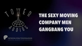 HOT MOVERS GANGBANG YOU (Erotic Audio for Women) (Audioporn) (Dirty Talk) (M4F) 素人猥琐话 / 素人 汚い話